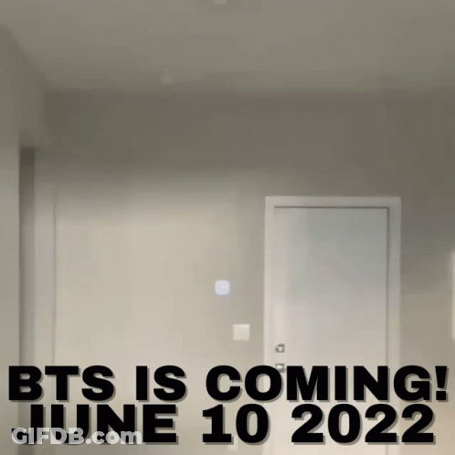 BTS Is Coming June 10 2022 Sign GIF