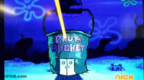 Bucket Saying Chum Bucket GIF