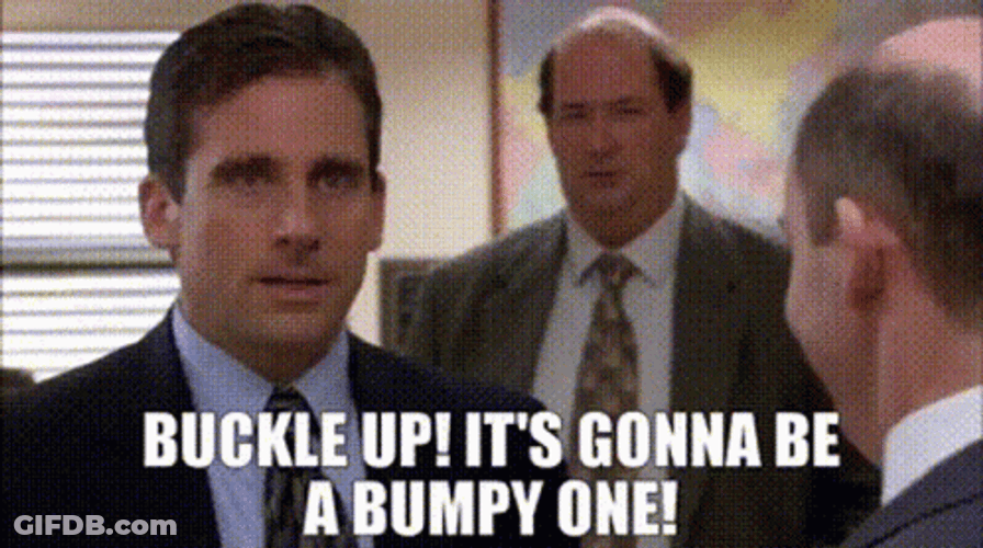 Buckle Up It's Gonna Be A Bumpy One GIF