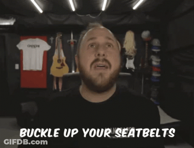 Buckle Up Your Seatbelts GIF