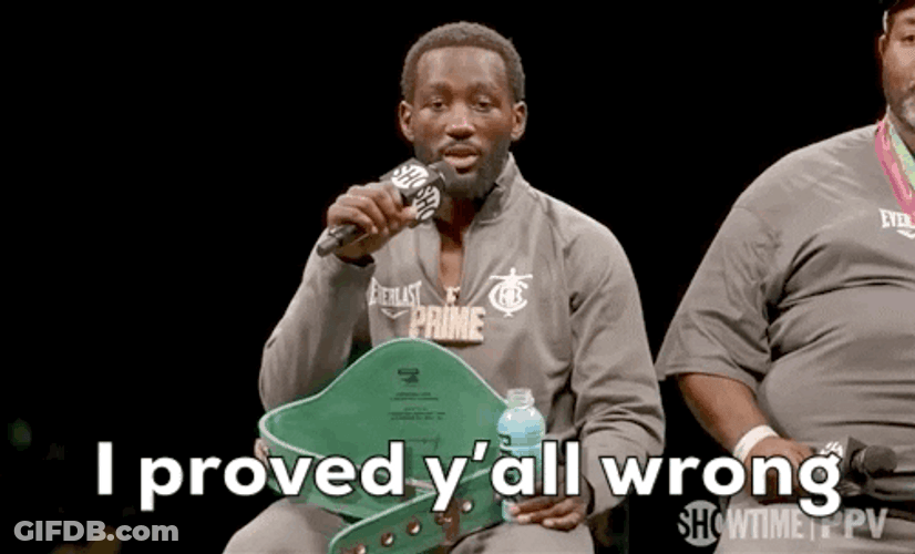 Bud Crawford I Proved You All Wrong GIF