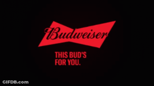 Budweiser This Bud's For You GIF