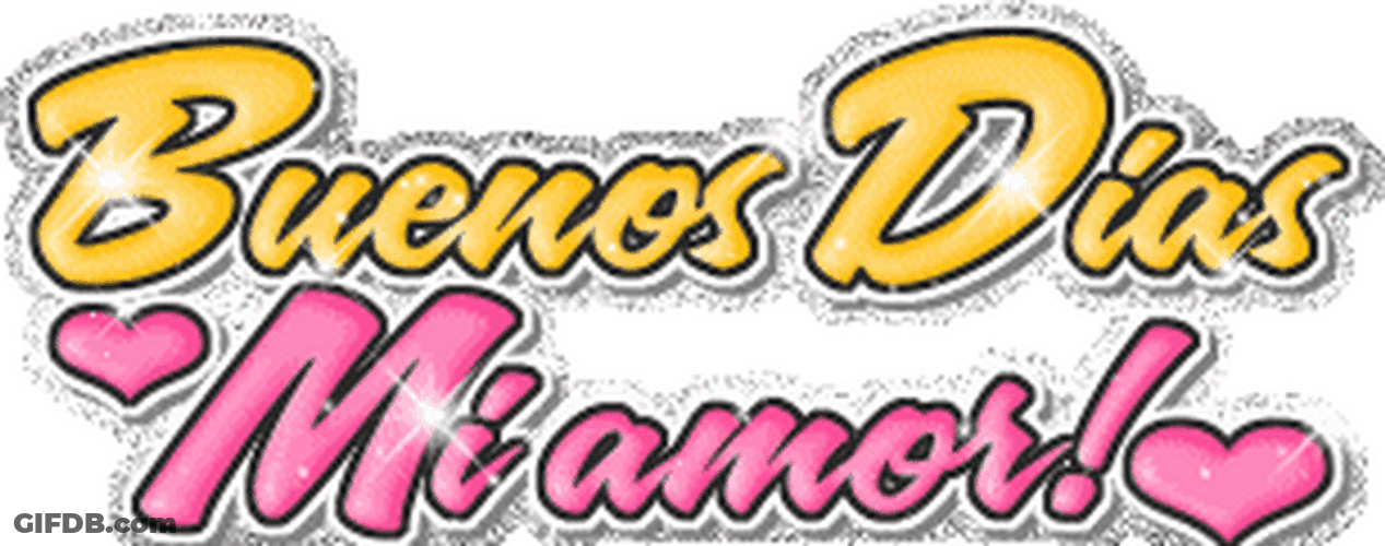 Buenos Dias Amor Digital Text Art GIF