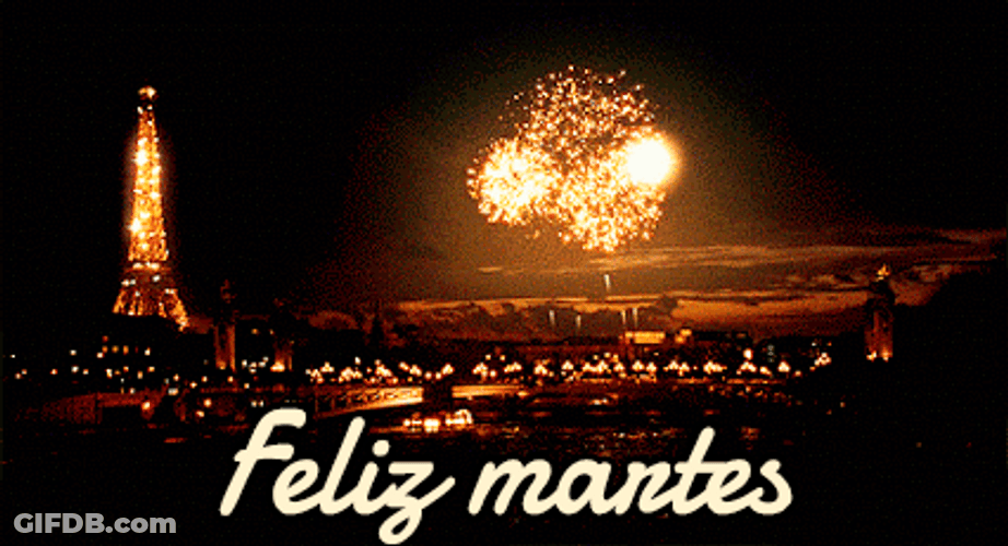 Buenos Dias Feliz Martes Eiffel Tower Fireworks GIF