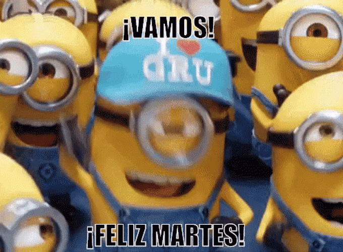 Buenos Dias Feliz Martes Vamos Despicable Me Minions GIF
