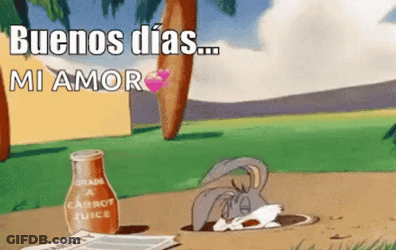 Buenos Dias Mi Amor Bugs Bunny GIF
