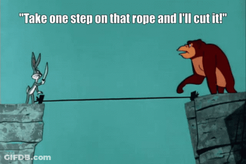 Bugs Bunny And Gorilla Take One Step On That Rope And I'll Cut It GIF