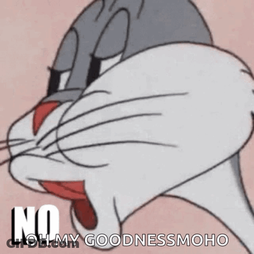 Bugs Bunny Funny Face Saying No Oh My Goodness Moho GIF