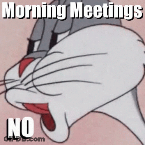 Bugs Bunny Making Funny Face Morning Meetings No GIF