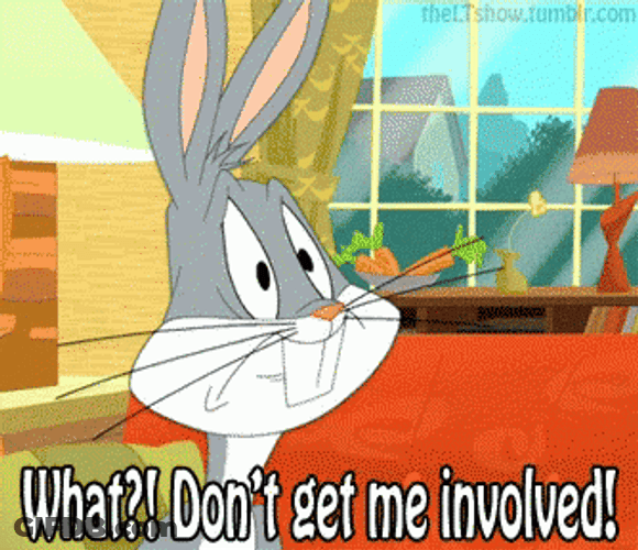 Bugs Bunny No Dont Get Me Involved GIF