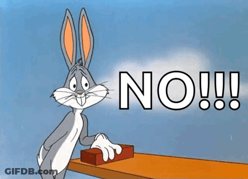Bugs Bunny Pressing A Button That Says No On It GIF