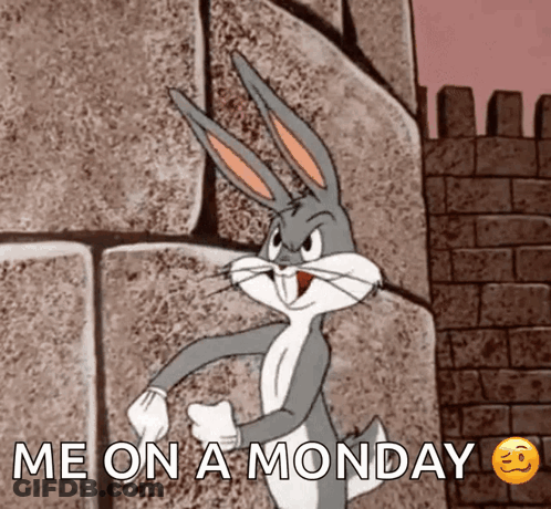 Bugs Bunny Saying Me On Monday GIF