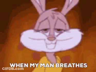 Bugs Bunny Saying When My Man Breathes GIF