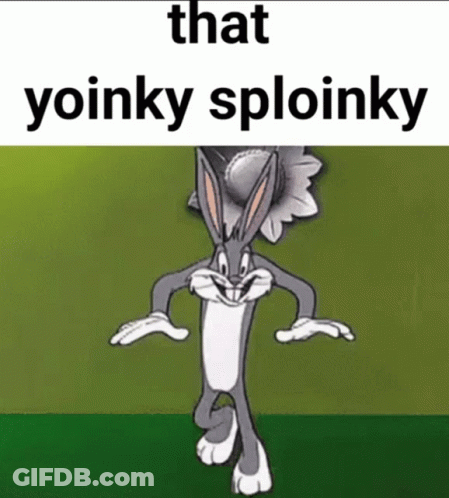Bugs Bunny That Yoinky Sploinky GIF