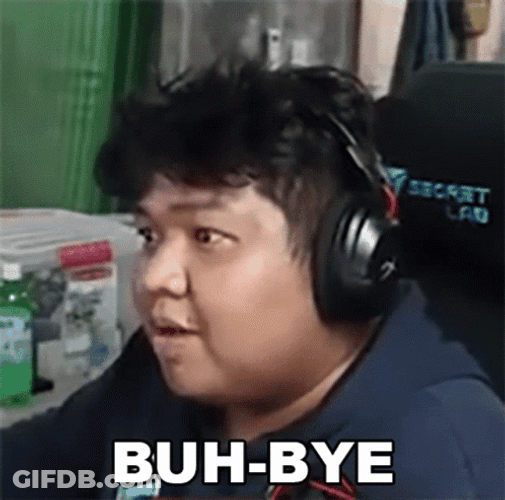 Buh Bye Filipino Gamer Trinhil GIF