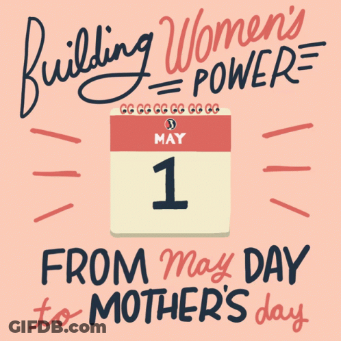 Building Women's Power For Mother's Day GIF