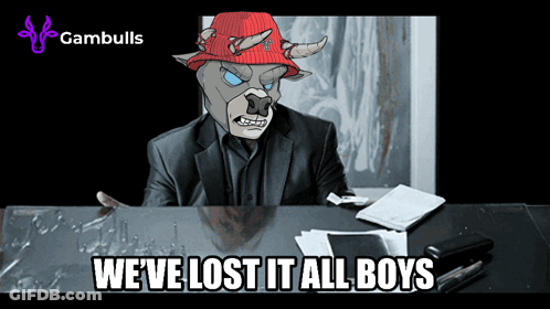 Bull Saying We've Lost It All Boys GIF
