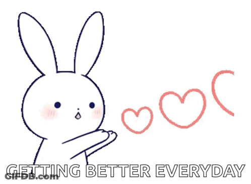 Bunny With Hearts Saying Getting Better Everyday GIF