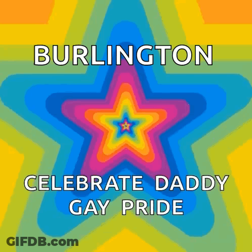 Burlington Celebrate Daddy Gay Pride Poster With Rainbow Stars GIF