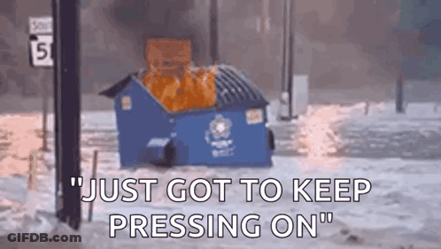 Burning Dumpster In Snow Just Got To Keep Pressing On GIF