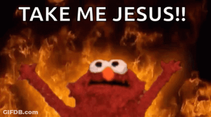 Burning Elmo Take Me Jesus GIF
