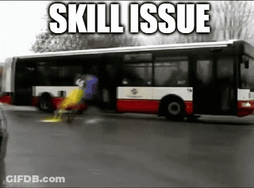 Bus Saying Skill Issue GIF
