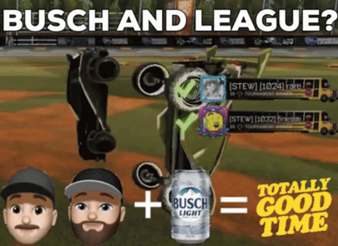 Busch And League Totally Good Time GIF