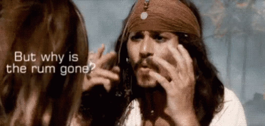 But Why Rum Gone Captain Jack Sparrows GIF