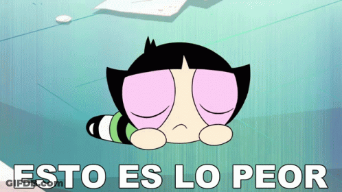 Buttercup From The Powerpuff Girls Is Laying Down With Her Eyes Closed And The Words Esto Es Lo Peor Above Her GIF