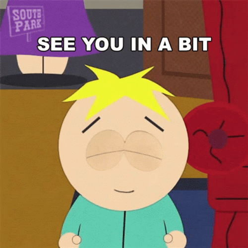 Butters Stotch See You Soon GIF