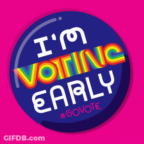 Button Saying I'm Voting Early GIF