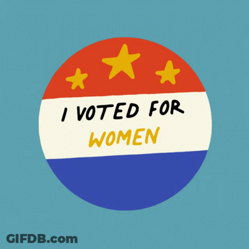 Button Saying I Voted For Women GIF