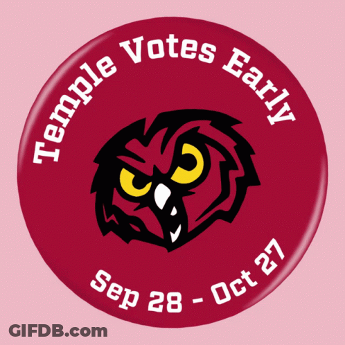 Button Saying Temple Votes Early Sep 28 - Oct 27 GIF