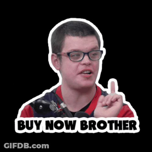 Buy Now Brother GIF