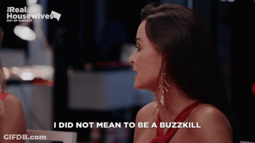 Buzz Kill Apologetic Kyle Richards GIF