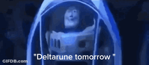 Buzz Lightyear From Toy Story Is In A Blue Space Suit And Says " Deltarune Tomorrow " . GIF
