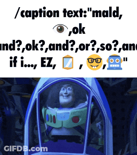 Buzz Lightyear From Toy Story Is In A Spaceship With Caption Text " Mald " GIF