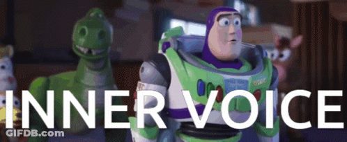 Buzz Lightyear From Toy Story Is Standing Next To A Dinosaur With The Words Inner Voice Written Below Him GIF