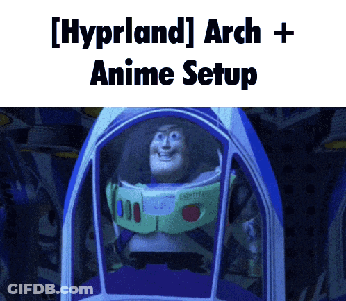 Buzz Lightyear In Spaceship With Hyprland Arch Anime Setup GIF