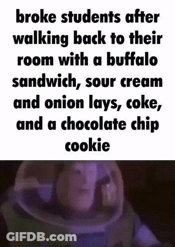 Buzz Lightyear Says Broke Students After Walking Back To Room GIF