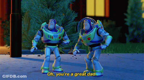 Buzz Lightyear Says Oh You 'Re A Great Dad While Standing Next To Another Toy GIF