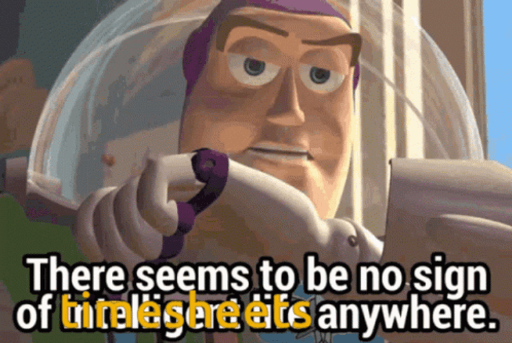 Buzz Lightyear Timesheet Meme GIF