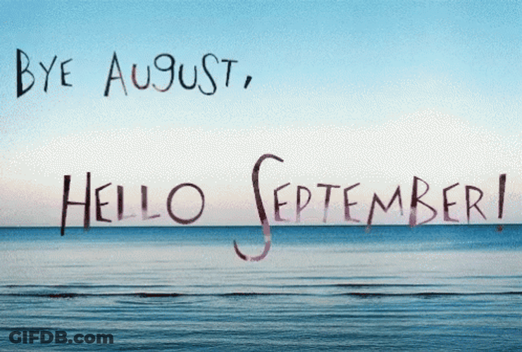 Bye August Hello September GIF