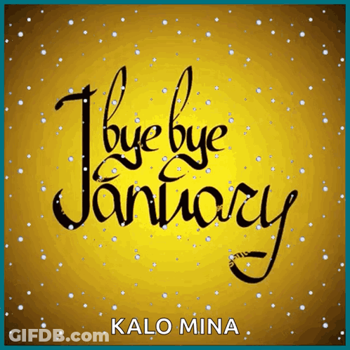 Bye Bye January Poster GIF