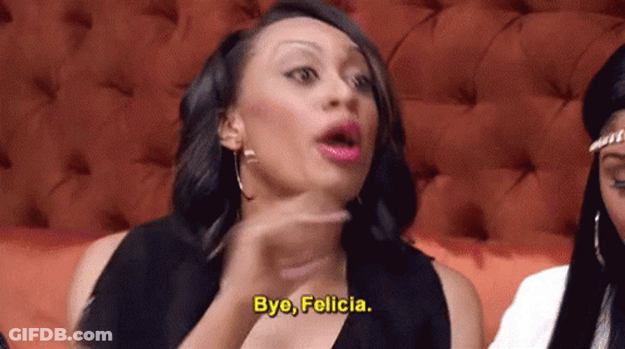 Bye Felicia Bye Girl GIF