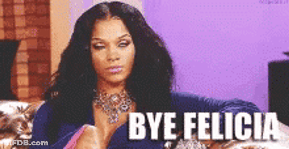 Bye Felicia With Eye Roll GIF