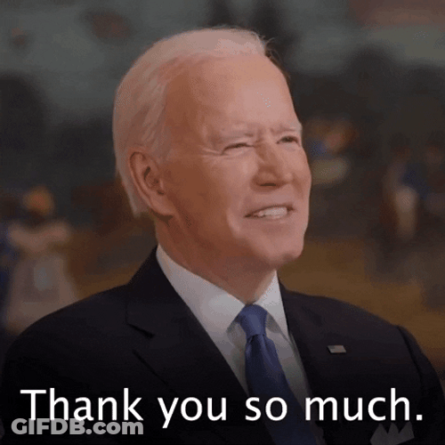 Bye Joe Biden Thanks So Much GIF