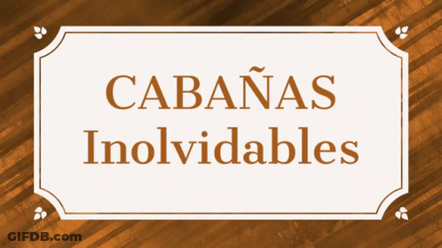 Cabanas Inolvidables Sign On Brown Background GIF