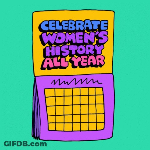 Calendar Saying Celebrate Women's History GIF