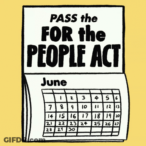 Calendar Saying Pass The For The People Act GIF